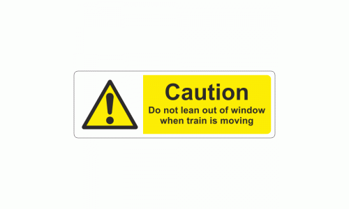 Caution Do not lean out of window when train is moving sign