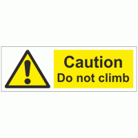 Caution Do not climb sign