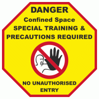 Danger Confined Space Special Training & Precautions Required No Unauthorised Entry Sign