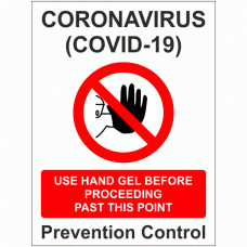 CORONAVIRUS (COVID-19) USE HAND GEL BEFORE PROCEEDING PAST THIS POINT. PREVENTION CONTROL SIGN