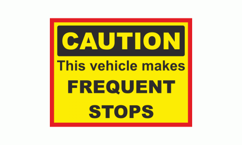 Caution This Vehicle Makes Frequent Stops Sign