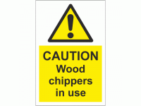 Caution wood chippers in use sign