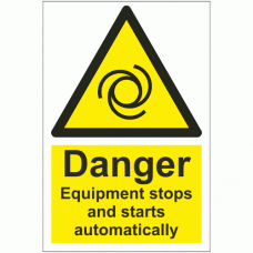 Danger Equipment stops and starts automatically sign