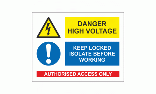 Danger High Voltage Keep Locked Isolate Before Working Authorised Access Only Sign