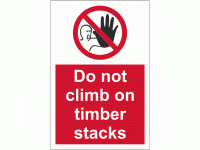 Do not climb on timber stacks sign