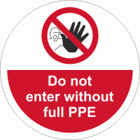 Do not enter without full PPE Anti-Slip Floor Graphic
