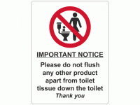 Please do not flush any other product...