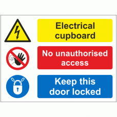 Electrical cupboard no unauthorised access keep this door locked sign