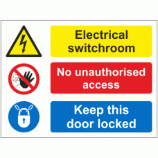 Electrical switchroom no unauthorised access keep this door locked sign