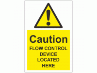 Caution Flow Control Device Located H...