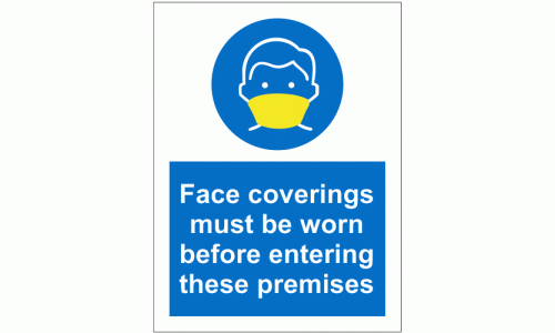 Face Coverings Must Be Worn Before Entering These Premises Sign