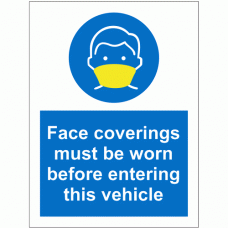 Face Coverings Must Be Worn Before Entering This Vehicle Sign