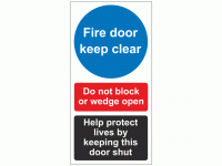 Fire door keep clear do not block or ...