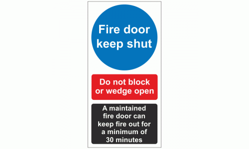 Fire door keep shut do not block or wedge open. A maintained fire door can keep fire out for a minimum of 30 minutes sign