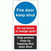 Fire door keep shut do not block or wedge open help protect lives by keeping this door shut sign