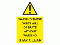 Warning these gates will operate with...
