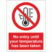 No entry until your temperature has been taken sign