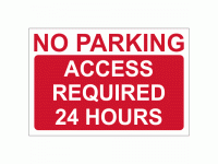 No parking access required 24 hours sign