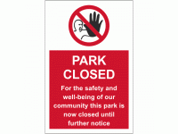 Park Closed - For the safety and well...