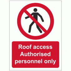 Roof access Authorised personnel only sign