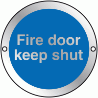 Fire door keep shut Silver Anodised Sign