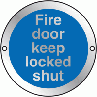 Fire door keep locked shut Silver Anodised Sign