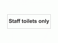 Staff Toilets Only sign
