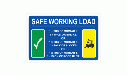 Safe Working Load for Fork Lift Truck Sign