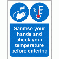Sanitise your hands and check your temperature before entering sign