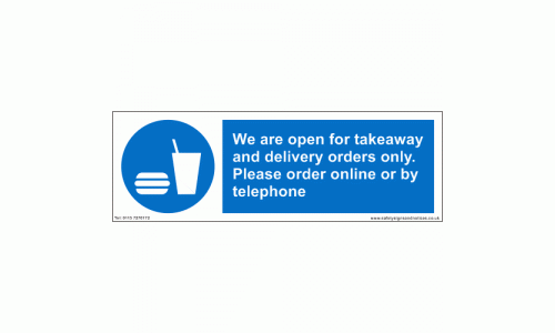 We are open for Takeaways and Delivery Sign