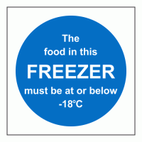 The food in this FREEZER must be at or below -18C Sign