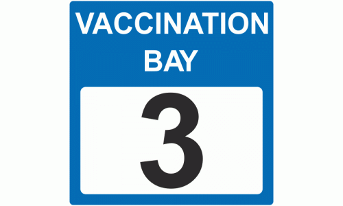 COVID-19 Vaccination Bay Signs