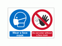 Wear a face mask do not enter without...