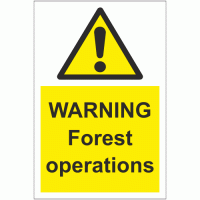 Warning forest operations sign