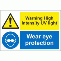 Warning High Intensity UV Light Wear Eye Protection Sign