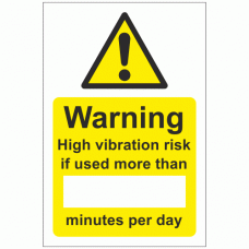 Warning High Vibration Risk If Used More Than Minutes Per Day Sign