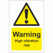 Warning High Vibration Risk Sign