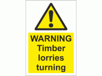 Warning timber lorries turning sign