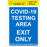 COVID-19 Testing Area Exit Only Sign