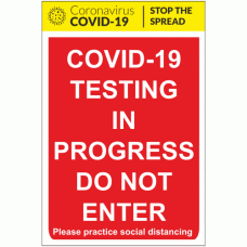 COVID-19 Testing in Progress Do Not Enter Sign