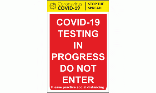 COVID-19 Testing in Progress Do Not Enter Sign