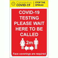 COVID-19 Testing Please Wait Here To Be Called Sign