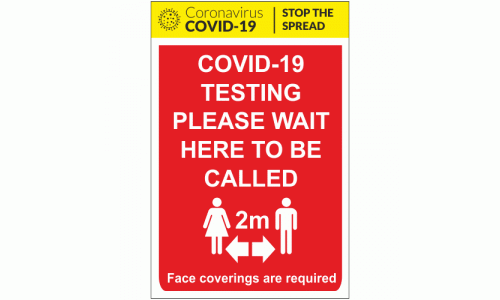 COVID-19 Testing Please Wait Here To Be Called Sign