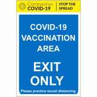 COVID-19 Vaccination Area Exit Only Sign
