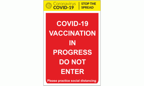 COVID-19 Vaccination in Progress Do Not Enter Sign
