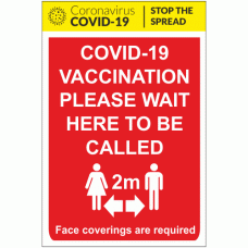 COVID-19 Vaccination Please Wait Here To Be Called Sign