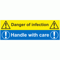 Danger of Infection Handle with Care Sign