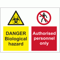 Danger Biological Hazard Authorised Personnel Only Sign