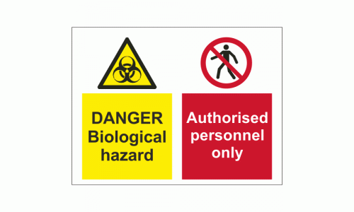 Danger Biological Hazard Authorised Personnel Only Sign