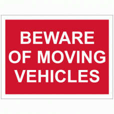 Beware of moving vehicles 